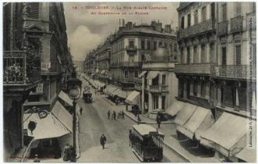 2 vues 36. Toulouse : la rue Alsace-Lorraine au carrefour de la Pomme. - Toulouse : phototypie Labouche frères, marque LF au verso, [1909]. - Carte postale
