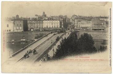 2 vues 47. Toulouse : le Pont-Neuf pris de l'ancien château d'eau. - Toulouse : phototypie Labouche frères, [entre 1900 et 1904], tampon de la poste de janvier 1902. - Carte postale