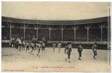 2 vues 30. Course de taureaux. Le paseo. - Toulouse : phototypie Labouche frères, marque LF au verso, [1911]. - Carte postale