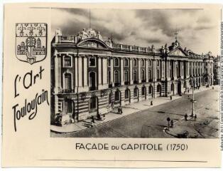 2 vues L'art toulousain. Façade du Capitole (1750). - Toulouse : éditions Pyrénées-Océan, Labouche frères, [entre 1950 et 1960]. - Carte postale