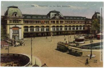 2 vues 183. Toulouse : la gare Matabiau. - Toulouse : éditions Pyrénées-Océan, Labouche frères, marque LF, [entre 1937 et 1950]. - Carte postale