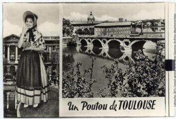 3 vues 668. Toulouse, la ville rose : le Pont-Neuf (XVIe siècle), un baiser de Toulouse. - Toulouse : éditions Pyrénées-Océan, Labouche frères, [entre 1950 et 1965]. - Carte postale