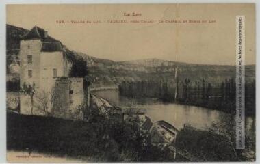 1 vue Le Lot. 159. Vallée du Lot. Cadrieu, près Cajarc : le château et bords du Lot. - Toulouse : phototypie Labouche frères, [entre 1905 et 1925]. - Carte postale
