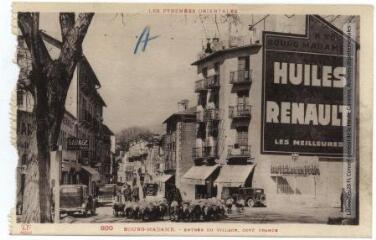 3 vues Les Pyrénées-Orientales. 800. Bourg-Madame : entrée du village, côté France. - Toulouse : phototypie Labouche frères, marque LF, [entre 1923 et 1937]. - Carte postale