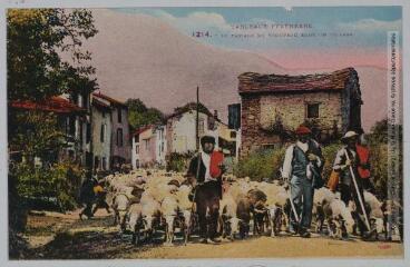 2 vues Tableaux pyrénéens. 1214. Le passage du troupeau dans un village. - Toulouse : photochromo Labouche frères, marque LF, [entre 1930 et 1937]. - Carte postale