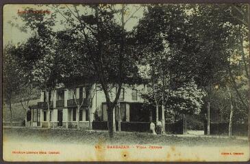 1 vue 41. Barbazan : Villa Ferras / A. Trantoul. - Toulouse : Labouche frères, marque LF au verso, [vers 1904]. - Carte postale